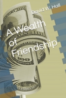 A Wealth of Friendship B0BM3K6B4J Book Cover
