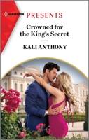 Crowned for the King's Secret 1335593071 Book Cover