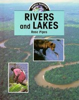 Rivers and Lakes (Pipes, Rose. World Habitats.) 0817250026 Book Cover