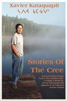 Stories of the Cree 1926582500 Book Cover