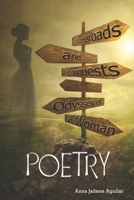 Crossroads and Conquests: Odyssey of a Woman: POETRY 1980779961 Book Cover