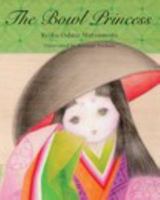 The Bowl Princess 1364640716 Book Cover