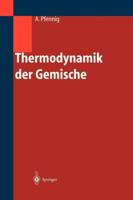 Thermodynamik Der Gemische 3642623565 Book Cover