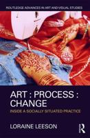 Art, Communities and Social Change: An Artist S Reflections 1138670634 Book Cover