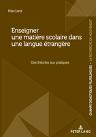 Enseigner une matière scolaire dans une langue étrangère (Champs Didactiques Plurilingues: Données Pour Des Politiques Stratégiques, 11) 287574559X Book Cover