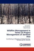 Wildfire Management in Terms of Project Management of Sentinel Asia 3845479299 Book Cover