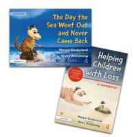 Helping Children with Loss and the Day the Sea Went Out and Never Came Back 1032101903 Book Cover