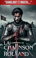 La Chanson de Roland: "Sanglant et Brutal ..." (Les Contes Sanglants) (French Edition) B0FJK522WJ Book Cover