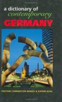 Dictionary of Contemporary Germany (Contemporary Country Dictionaries) 1579581145 Book Cover