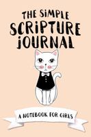 The Simple Scripture Journal: A Notebook for Girls 1947209620 Book Cover