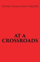 At a Crossroads 1545636613 Book Cover