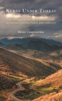 Kurds Under Threat: The Role of Kurdish Transnational Networks During Peace and Conflict 1793643334 Book Cover