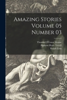 Amazing Stories Volume 05 Number 03 1014444837 Book Cover