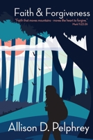 Faith & Forgiveness 1798161680 Book Cover