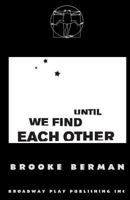Until We Find Each Other 0881454567 Book Cover