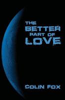 The Better Part Of Love: A Collection Of Short Stories 1441435387 Book Cover