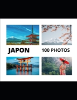 JAPON: 100 PHOTOS B09Y6J6KCG Book Cover