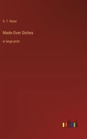 Made-Over Dishes: in large print 3368360620 Book Cover