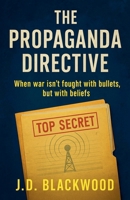 The Propaganda Directive B0F9ZP61NY Book Cover