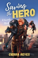 Saving the Hero: A Variants Novel B0GDQZLRFF Book Cover