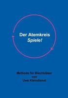 Der Atemkreis-Spiele !: Methode für Blechbläser 3833004436 Book Cover