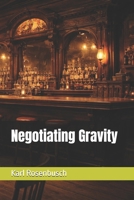 Negotiating Gravity B0GFMMWRGW Book Cover