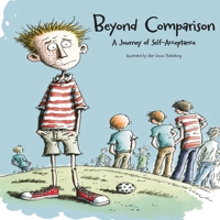 Beyond Comparison: A Journey Of Self-Acceptance B0BVTFRPC7 Book Cover