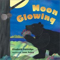 Moon Glowing 0525468730 Book Cover
