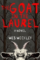 The Goat in the Laurel 0578691442 Book Cover