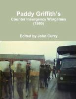 Paddy Griffith's Counter Insurgency Wargames (1980) 132668681X Book Cover