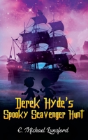 Derek Hyde's Spooky Scavenger Hunt 1947796674 Book Cover