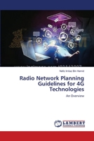Radio Network Planning Guidelines for 4G Technologies: An Overview 3659478628 Book Cover