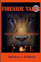 Fireside Tales: Roar of the Lioness 1539656489 Book Cover