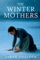 The Winter Mothers B0GDZFLTN6 Book Cover
