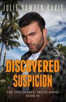 Discovered Suspicion (The Discovered Truth Series) 1955265364 Book Cover
