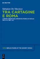 Tra Cartagine E Roma: I Centri Urbani Dell Eparchia Punica Di Sicilia Tra VI E I SEC. A.C. 3110290197 Book Cover