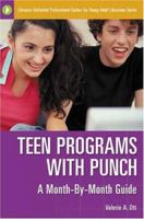 Teen Programs with Punch: A Month-by-month Guide (Libraries Unlimited Professional Guides for Young Adult Libr) 1591582938 Book Cover