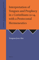 Interpretation of Tongues and Prophecy in 1 Corinthians 12-14 1905679300 Book Cover