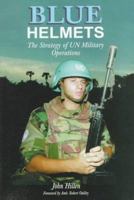 Blue Helmets: The Strategy of UN Military Operations 1574882368 Book Cover