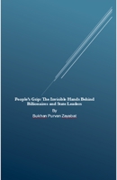 People's Grip: The Invisible Hands Behind Billionaires and State Leaders B0FBQ277TJ Book Cover