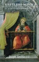 Restless Mind: Curiositas & the Scope of Inquiry in St. Augustine's Psychology 0874627192 Book Cover