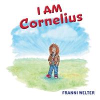 I AM Cornelius 1038319552 Book Cover