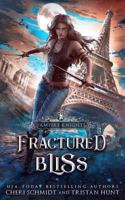 Fractured Bliss 1728637759 Book Cover