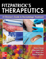 Fitzpatrick's Therapeutics: A Clinician's Guide to Dermatologic Treatment 1264258933 Book Cover