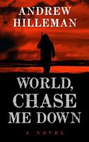 World, Chase Me Down 0143111477 Book Cover