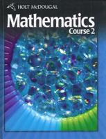 Holt McDougal Mathematics: Student Edition Course 2 2010 0030994292 Book Cover