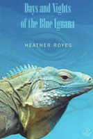 Days and Nights of the Blue Iguana 1845230191 Book Cover