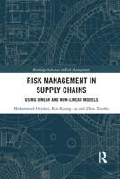 Risk Management in Supply Chains: Using Linear and Non-Linear Models 103208944X Book Cover