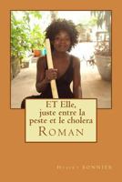 ET Elle, juste entre la peste et le cholera 198408464X Book Cover