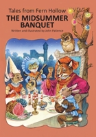 Tales From Fern Hollow: The Midsummer Banquet 1569871116 Book Cover